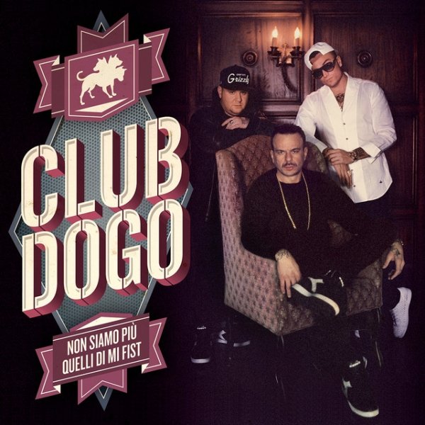 Album Club Dogo - Non Siamo Più Quelli Di Mi Fist