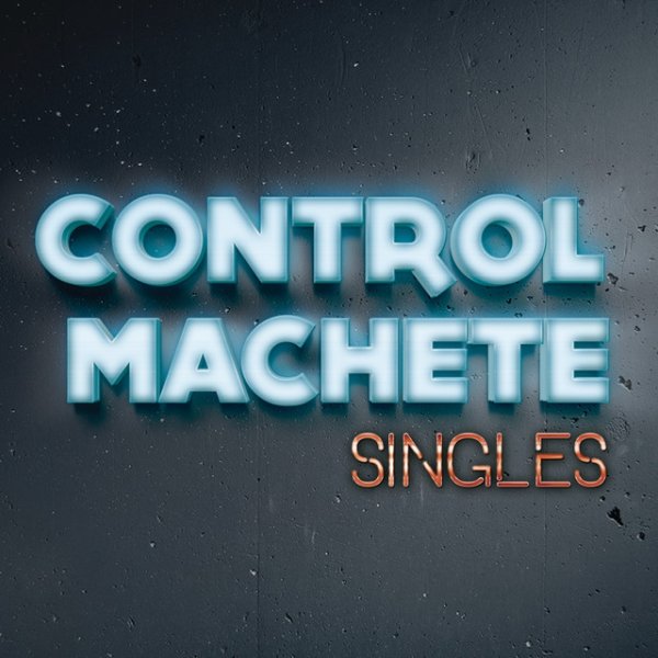 Album Control Machete - Singles