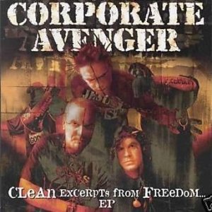 Album Corporate Avenger - Clean Excerpts From Freedom...