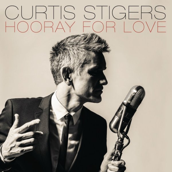 Curtis Stigers Hooray For Love, 2014