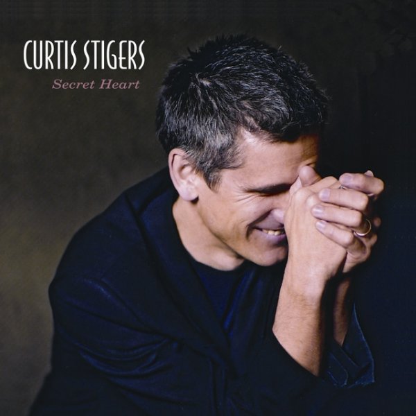 Album Curtis Stigers - Secret Heart