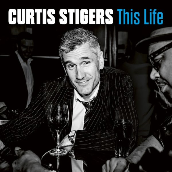 Album Curtis Stigers - This Life