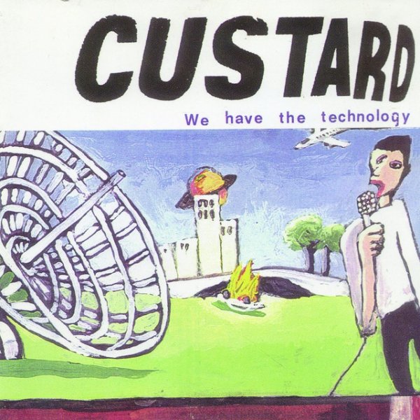Album Custard - We Have The Technology