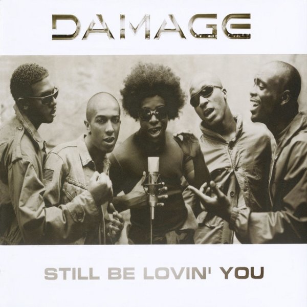 Album Damage - Still Be Lovin