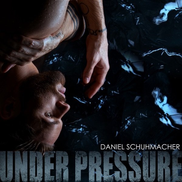 Album Daniel Schuhmacher - Under Pressure