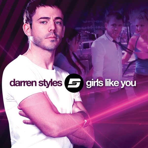 Darren Styles Girls Like You, 2009
