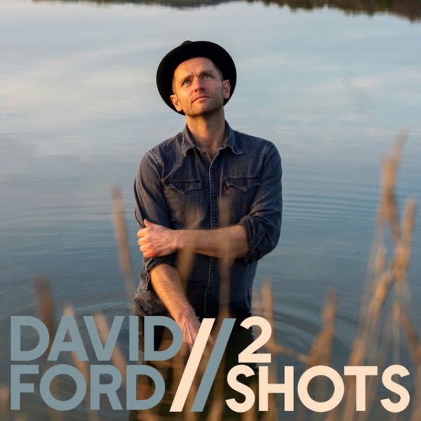Album David Ford - 2 Shots