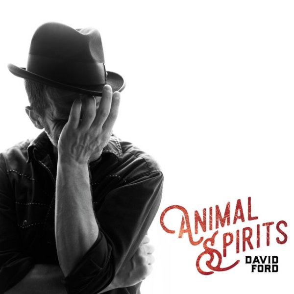 David Ford Animal Spirits, 2018