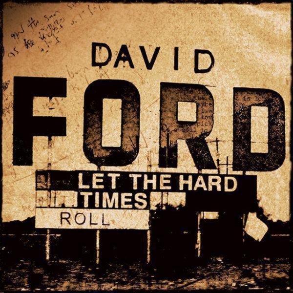 Album David Ford - Let The Hard Times Roll