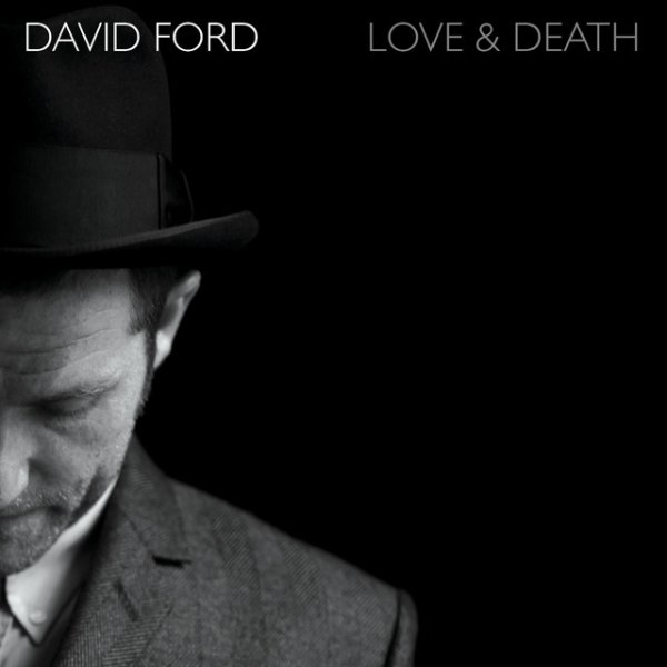 Album David Ford - Love & Death