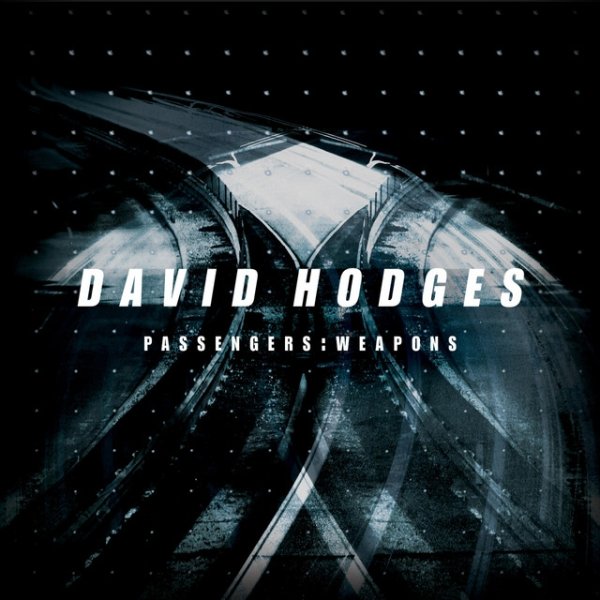 Album David Hodges - Passengers: Weapons