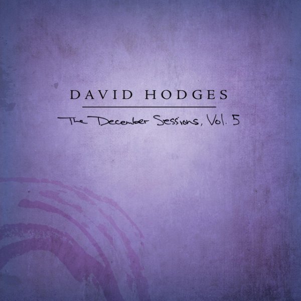 Album David Hodges - The December Sessions, Vol. 5