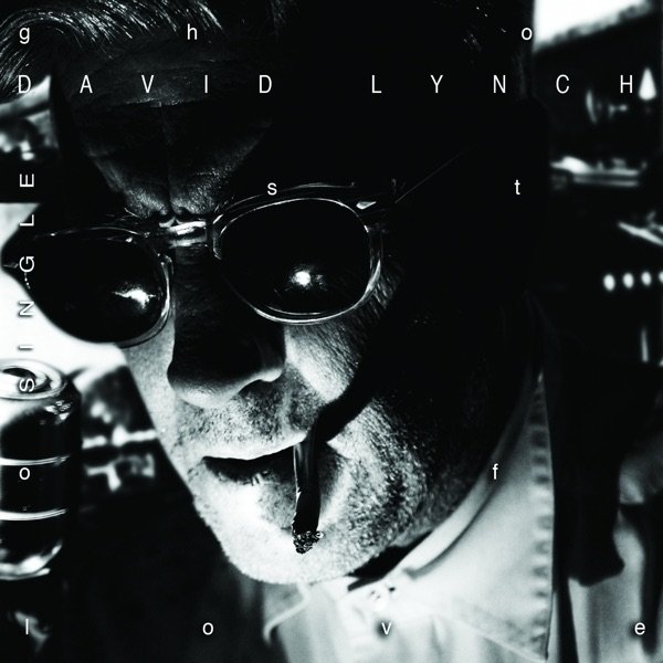 Album David Lynch - Ghost of Love