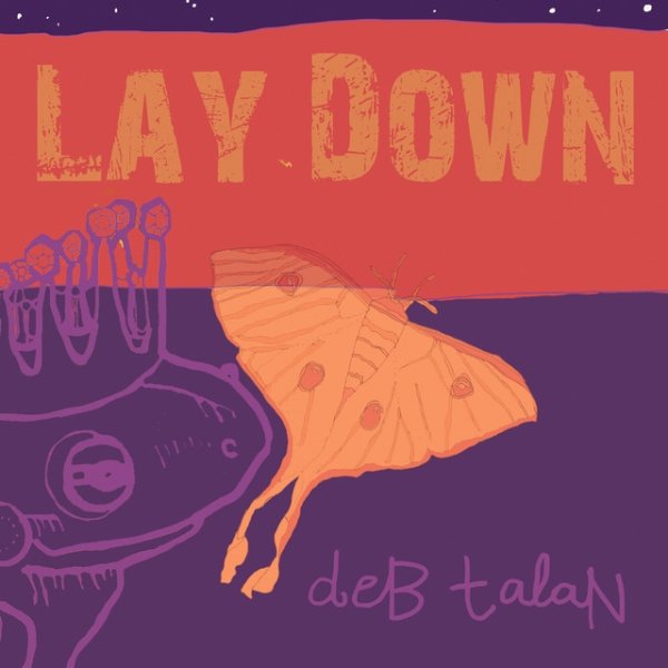 Deb Talan Lay Down, 2017