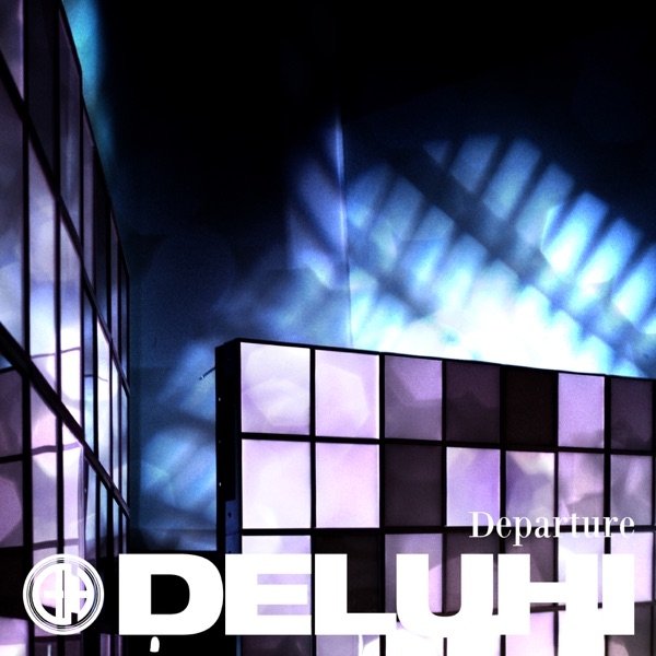 Album DELUHI - Departure