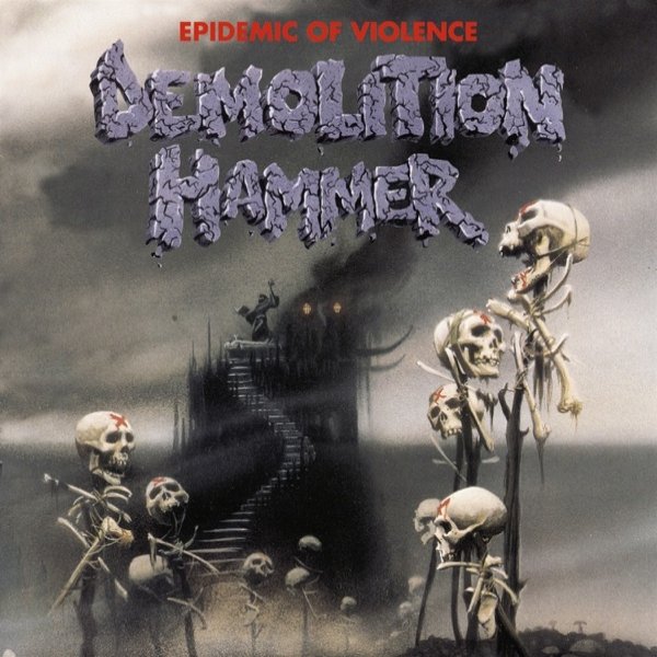 Album Demolition Hammer - Epidemic of Violence