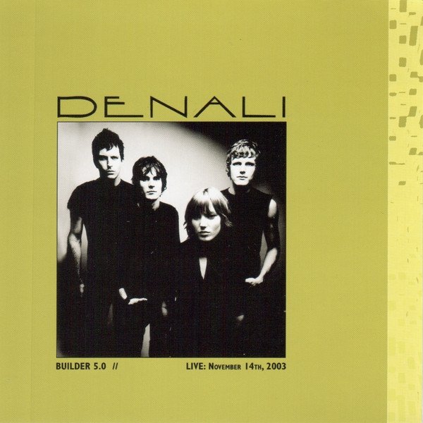 Album Denali - Builder 5.0 // Live