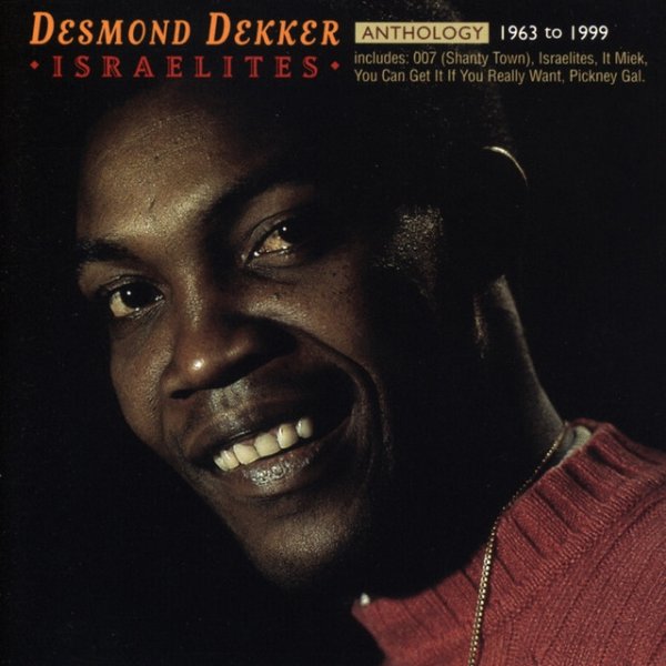 Album Desmond Dekker - Anthology: Israelites 1963-1999
