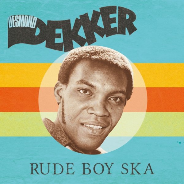 Album Desmond Dekker - Rude Boy Ska