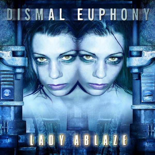 Album Dismal Euphony - Lady Ablaze