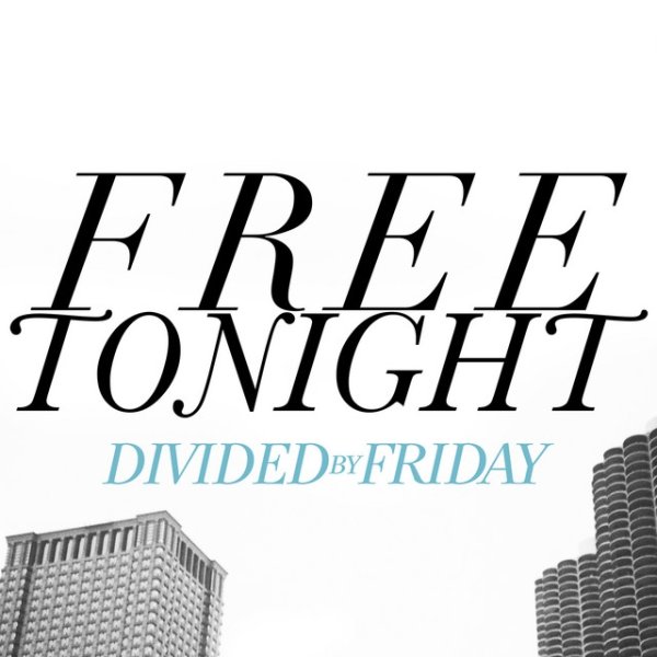 Album Divided By Friday - Free Tonight