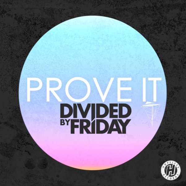 Album Divided By Friday - Prove It