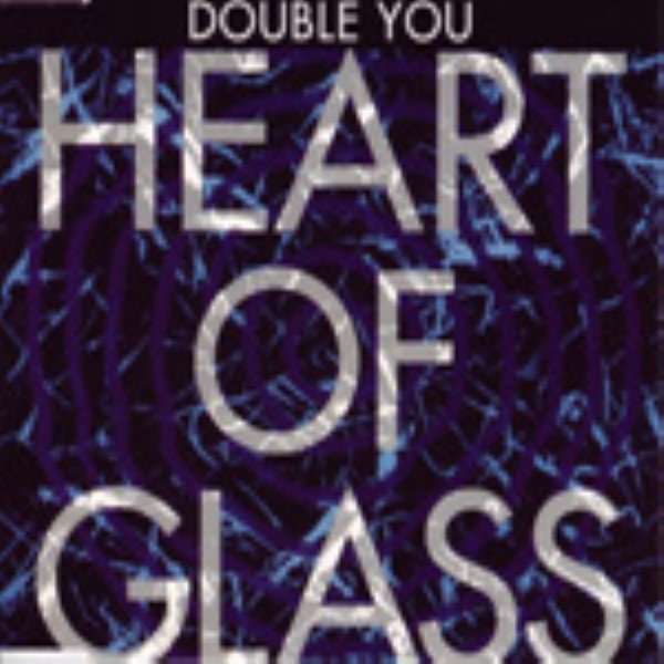 Album Double You - Heart Of Glass