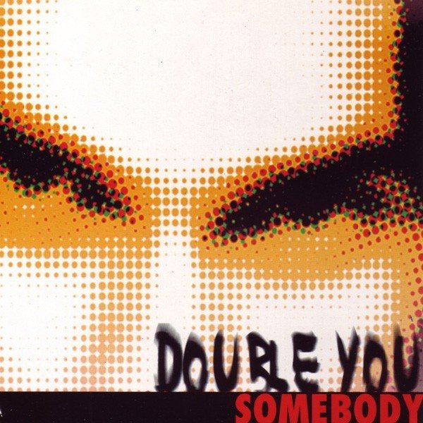 Album Double You - Somebody