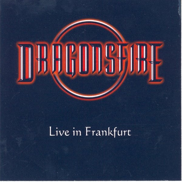 Album Dragonsfire - Live In Frankfurt