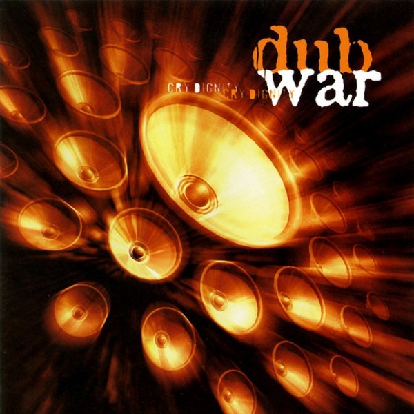 Album Dub War - Cry Dignity