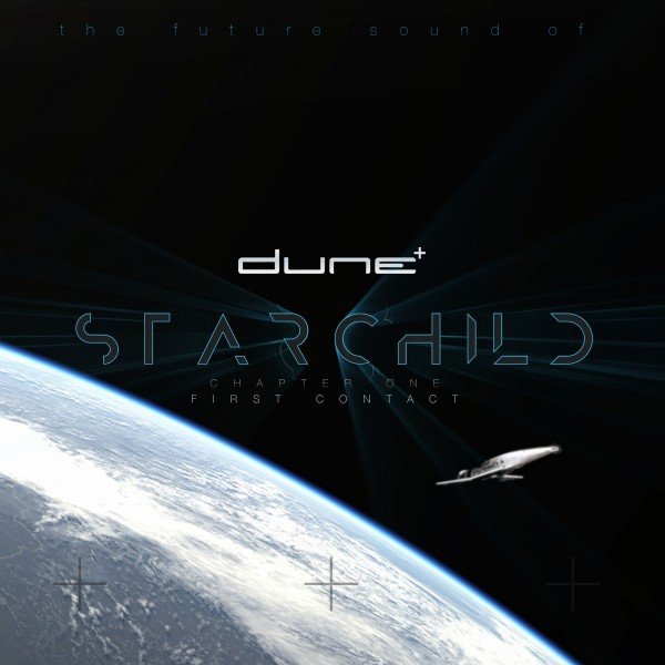 Dune Starchild (Chapter One - First Contact), 2017