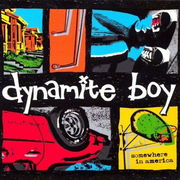 Album Dynamite Boy - Somewhere in America