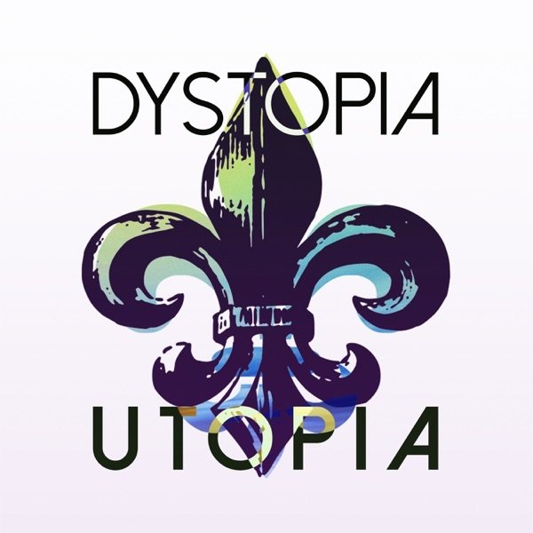 Album Dystopia - Utopia