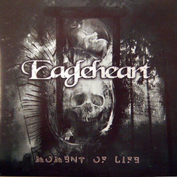 Album Eagleheart - Moment of Life