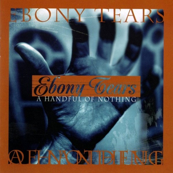 Album Ebony Tears - A Handful of Nothing
