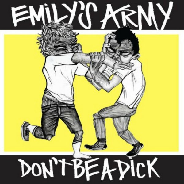 Emily's Army Don't Be a Dick, 2011