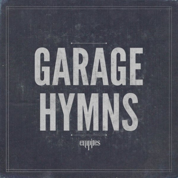 Garage Hymns Album 