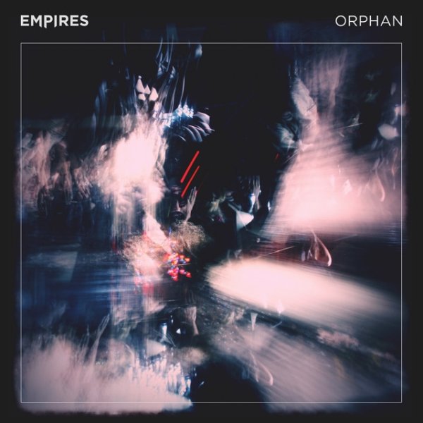 Album Empires - Orphan