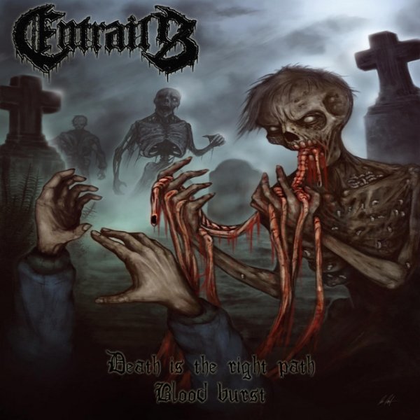 Album Entrails - Death Is the Right Path