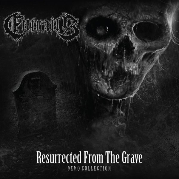 Album Entrails - Resurrected from the Grave (Demo Collection)