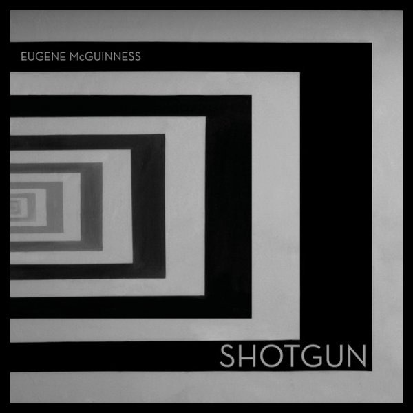 Album Eugene McGuinness - Shotgun