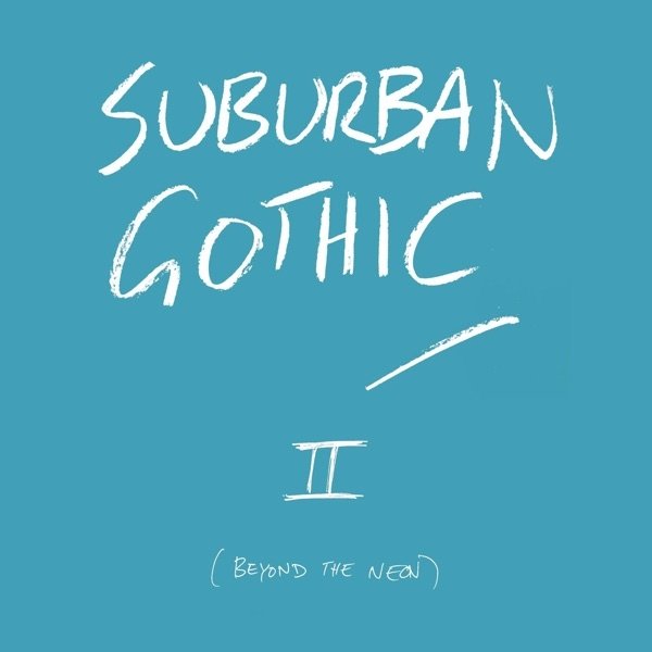 Album Eugene McGuinness - Suburban Gothic 2 (Beyond the Neon)
