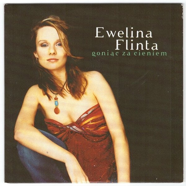 Album Ewelina Flinta - Goniąc Za Cieniem