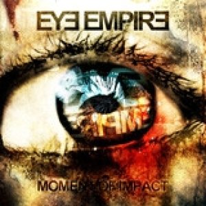 Album Eye Empire - Moment Of Impact