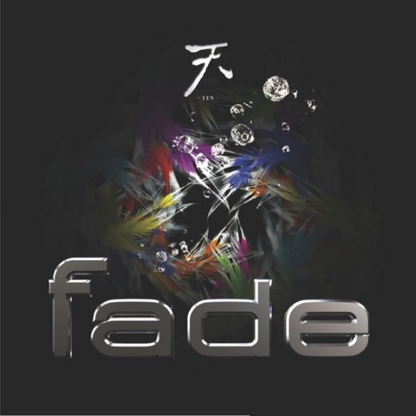 Album Fade - 天 ~TEN~