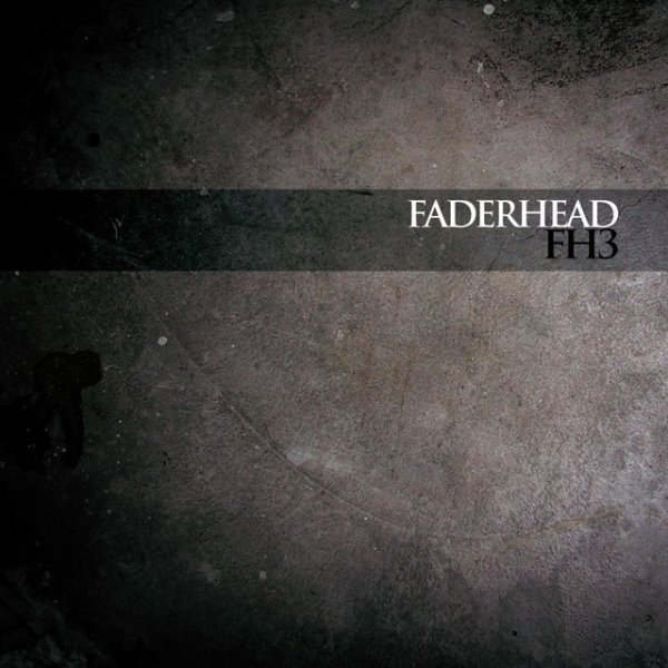 Album Faderhead - Fh3