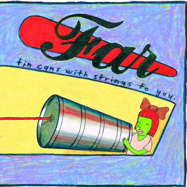 Album Far - Tin Cans With Strings To You