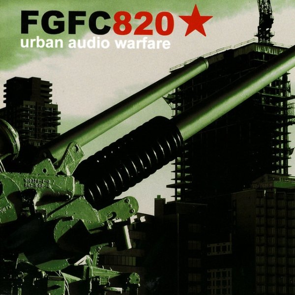 Album FGFC820 - Urban Audio Warfare