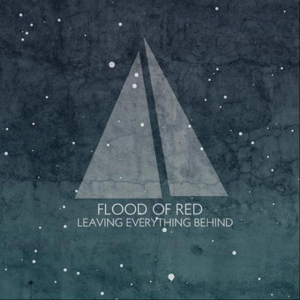 Album Flood Of Red - Leaving Everything Behind