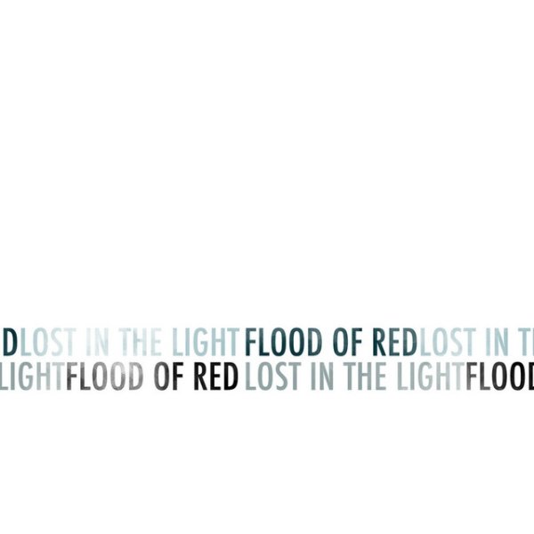 Album Flood Of Red - Lost in the Light